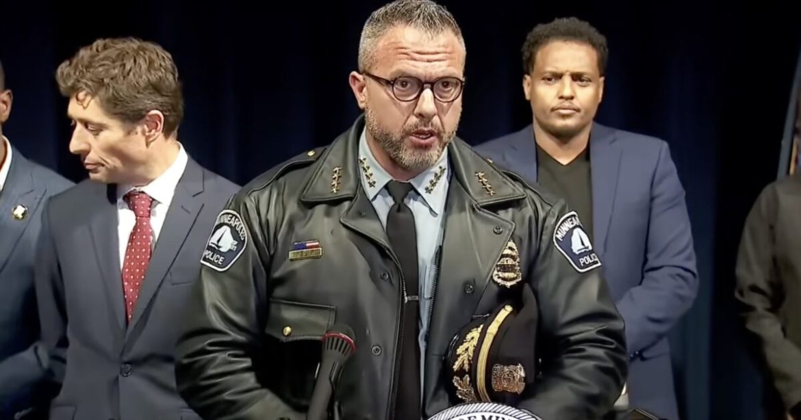 OUTRAGE: Minneapolis Police Chief Urges Somali Community to Dial 911 on Masked ICE Agents — Promises Cops Will “Intervene” Against Federal Arrests