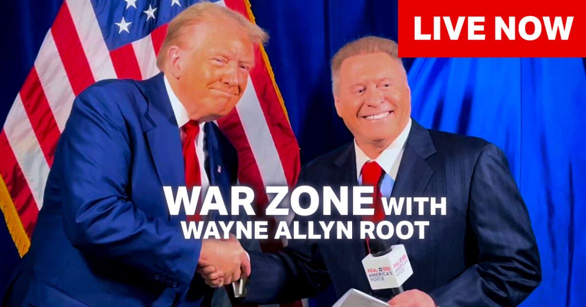 Watch Live: The WAR Zone Podcast With Wayne Allyn Root Presented by The Gateway Pundit-President Trump Addresses the Nation, Fani Willis Testifies and More!