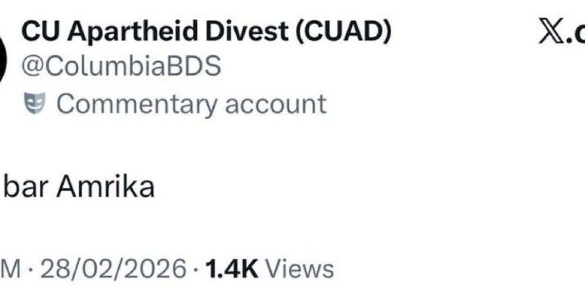 Pro-Palestinian Columbia University Student Group Posts “Marg Bar Amrika” (Death to America)